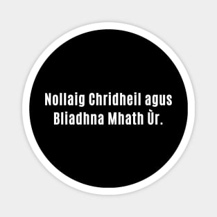 Nollaig Chridheil agus  Bliadhna Mhath Ùr - Scottish Gaelic Magnet